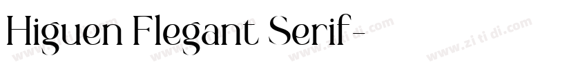 Higuen Flegant Serif字体转换